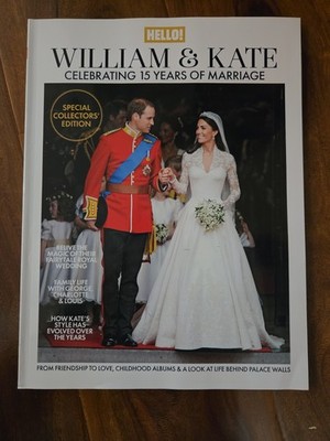 UK HELLO Magazine WILLIAM & KATE CELEBRATING 15 YEAR OF MARRIAGE. Kate Middleton