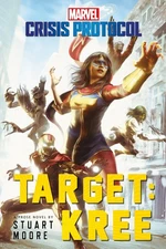 Target: Kree: A Marvel: Crisis Protocol Novel