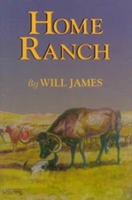Home Ranch Paperback Will James