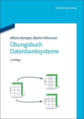 Alfons Kemper Übungsbuch Datenbanksysteme