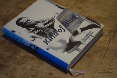 Kind Of Blue Ashley Kahn Die Entstehung des Meisterwerks Miles Davis
