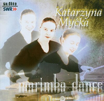 Katarzyna Mycka - Marimba Dance - Katarzyna Mycka [CD]