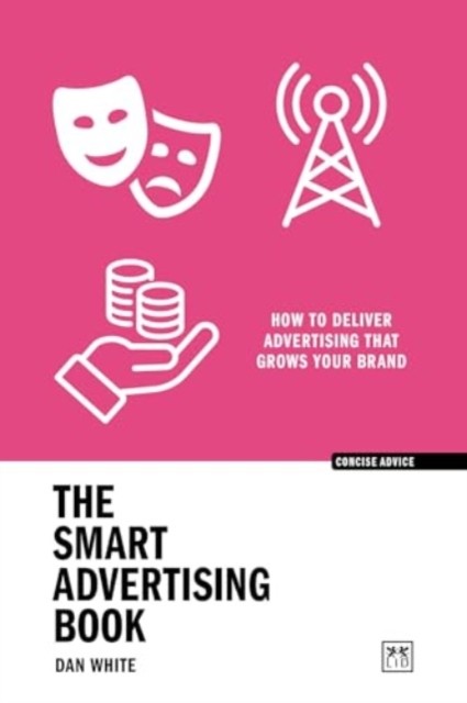 The Smart Advertising Book by Dan White (Paperback Book) - Image 5