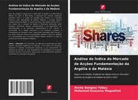 AnáLise Do ÍNdice Do Mercado De AcçõEs FundamentaçãO Da ArgéLia E Da MaláSia Alv