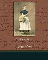 George Moore | Esther Waters | Taschenbuch | Englisch (2009) | Book Jungle