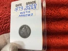 1873 SEATED LIBERTY DIME OPEN 3 WITH ARROWS in BCW SLAB