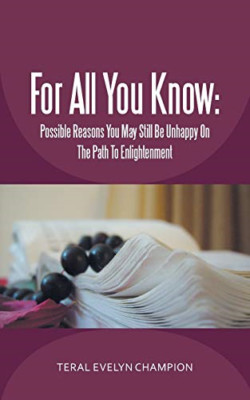 For All You Know: Possible Reasons You May Still Be Unh -  NEW Teral Evelyn Ch 2