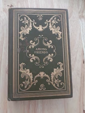 Among Friends by Samuel McChord Crothers HC 1910