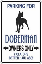  Aluminum Parking For Doberman Owners Only 8"x12" Metal Novelty Sign S305