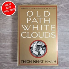Old Path White Clouds: Walking in the Footsteps of the Buddha by Thich Nhat Hanh