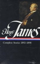 Henry James: Complete Stories Vol. 4 1892-1898 LOA #82 Vol. I Har