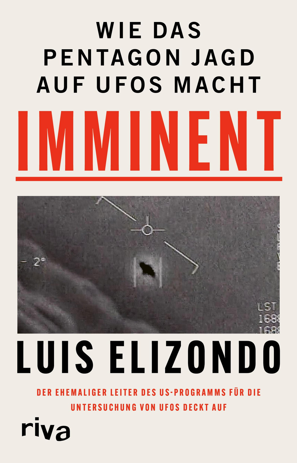 Luis Elizondo M Imminent: Wie das Pentagon Jagd auf UFOs mach (Copertina rigida)