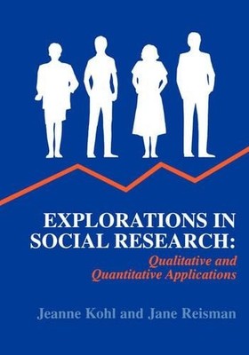 Jane Reisman Jeanne Kohl Explorations in Social Research (Taschenbuch)
