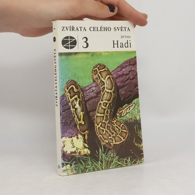 Zvířata celého světa 3. Hadi - Signiert  |  Jiří Felix
