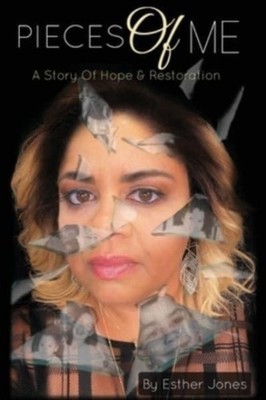 Jones - Pieces Of Me  A Story Of Hope and Restoration - paperback or s - E555z