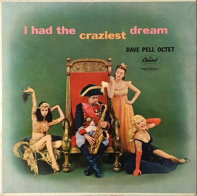 Dave Pell Octet - I Had The Craziest Dream *RARE* OG 1958 Press (VG) LP T925, T-