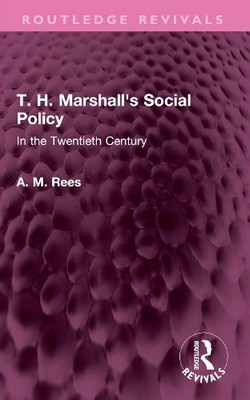T. H. Marshall's Social Policy - 9781032448077