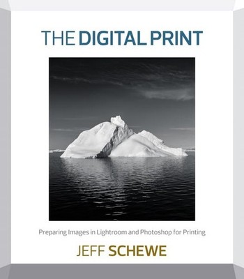 Digital Print, The: Preparing Images in Lightroom and Photoshop for Printing...