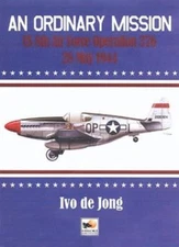 Mission 376: Battle Over the Reich 28 May 1944, de Jong, Ivo, Very Good Book