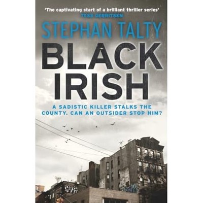 Black Irish (Absalom Kearney 1) - Paperback NEW Stephan Talty 2013-07-18