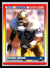 1990 SCORE NFL FOOTBALL ROOKIE Card #640 - DENNIS BROWN, Washington Huskies. rookie card picture
