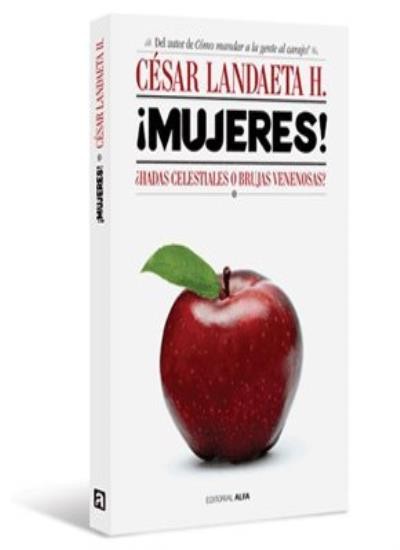 ¡MUJERES! ¿HADAS CELESTIALES O BRUJAS VENENOSAS?.