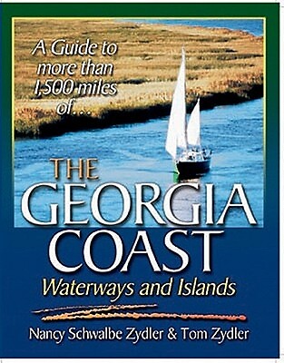 The Georgia Coast, Waterways and Islands Nancy Zydler Paperback