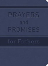 Prayers and Promises for Fathers by Barbour Publishing