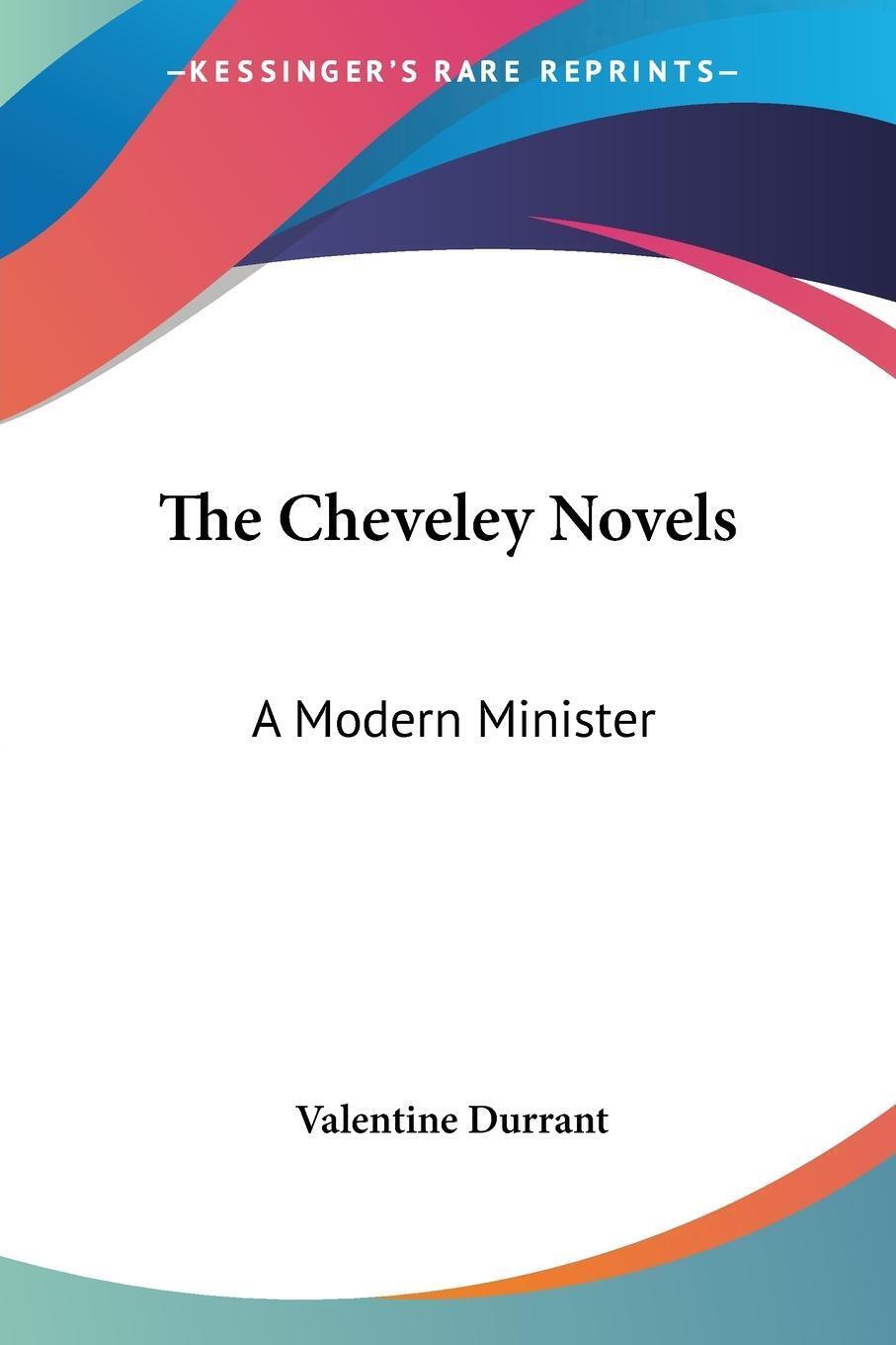 The Cheveley Novels A Modern Minister Valentine Durrant Taschenbuch