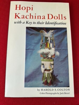 Hopi Kachina Dolls with a Key to Their Identification 1971 Softcover Gift Idea