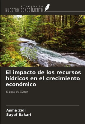 El impacto de los recursos hídricos en el crecimiento económico El caso de Túnez