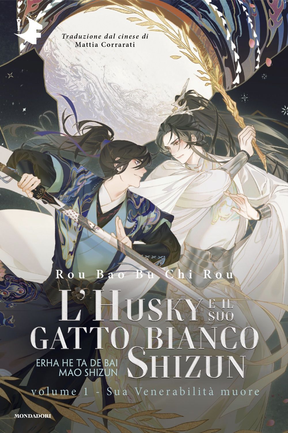 Libri Rou Bao Bu Chi Rou - Sua Venerabilita Muore. L'husky E Il Suo Gatto Bianco