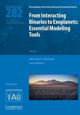 From Interacting Binaries to Exoplanets: Essential Modeling Tools : Proceedin...