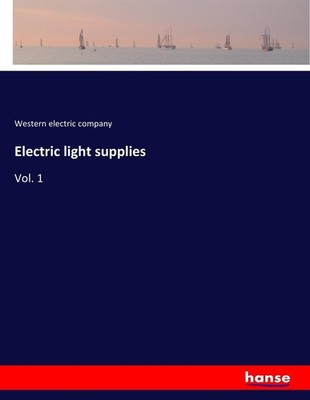 Electric light supplies Western Electric Company