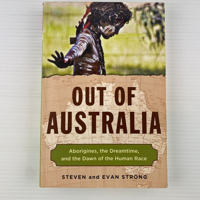 OUT OF AUSTRALIA Steven and Ryan Strong PAPERBACK INDIGENOUS ABORIGINE DREAMTIME