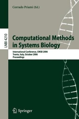 Computational Methods in Systems Biology: International Conference, CMSB 2006,