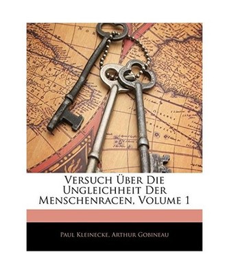 Versuch Über Die Ungleichheit Der Menschenracen, Volume 1 [German Edition]