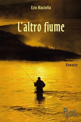Ezio Maciotta L'altro fiume (Paperback)