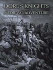 Dore's Knights and Medieval Adventure by Gustave Dore (Paperback, 2008)