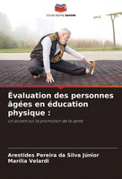 Arestides Pereira Da Silva JúNior (U. A.) | ÉValuation Des Personnes âGéEs En...