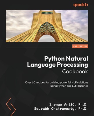Python Natural Language Processing Cookbook - Second Edition | Anti¿ (u. a.)