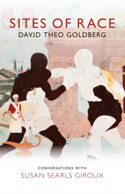 Sites of Race by D Goldberg PAPERBACK 9780745671796