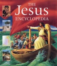 The Jesus Encyclopedia: An Illustrated Introduction to... by Rock, Lois Hardback