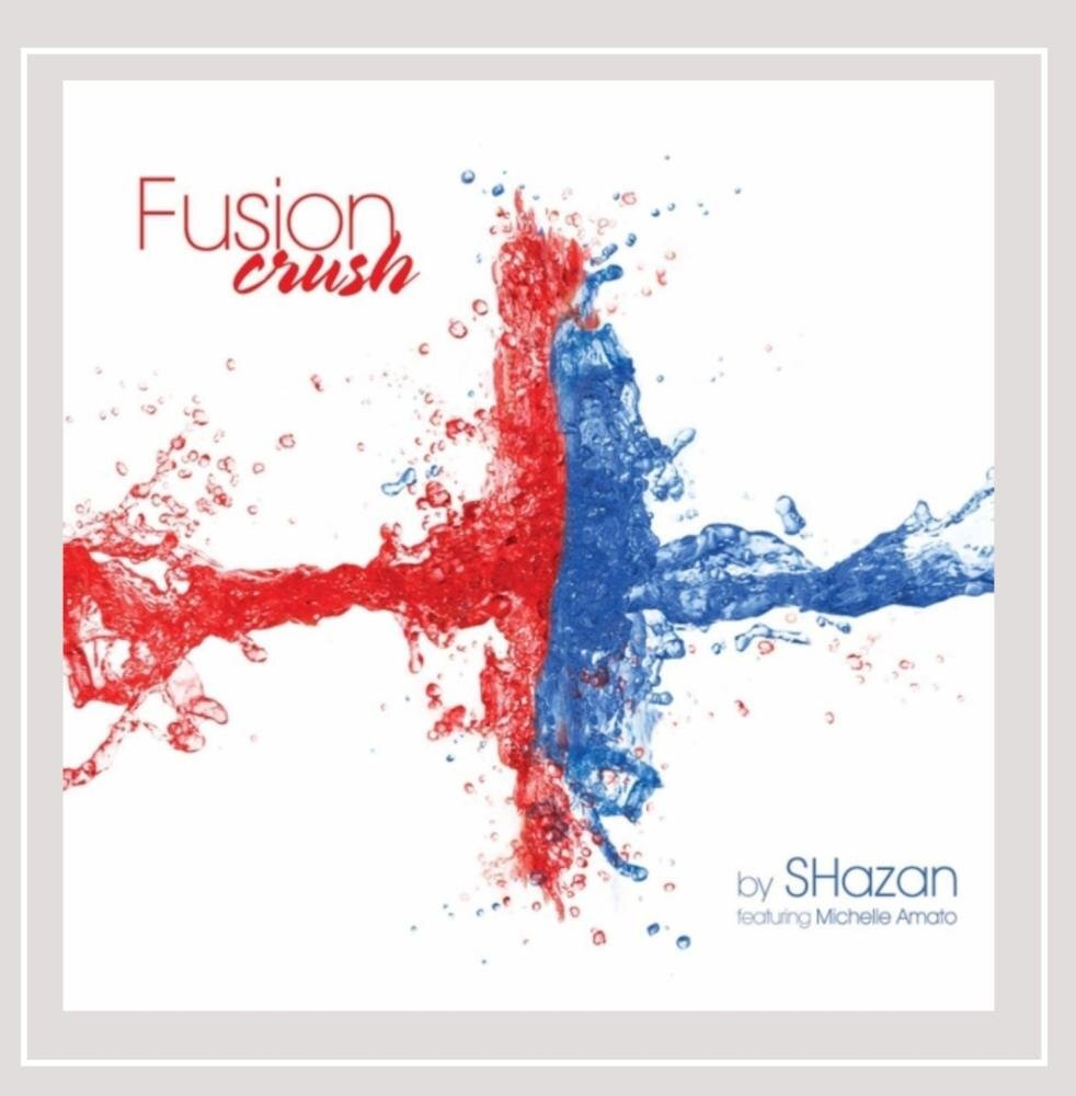 Shazan Fusion Crush (CD)