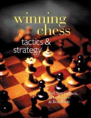 Winning Chess Tactics & Strategies - Hardcover By Nottingham, Ted - GOOD