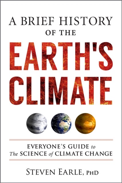A Brief History of the Earth's Climate by Steven Earle (Paperback Book) - Image 3