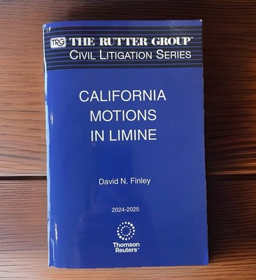 California Motions in Limine 2024 2025  | Rutter Civil Litigation | Brand New