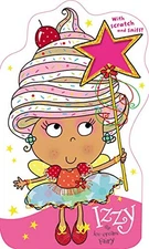 FAIRIES SCRATCH AND SNIFF IZZY THE ICE-CREAM FAIRY By Thomas Nelson *Excellent*