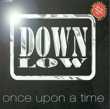 Once Upon a Time von Down Low | CD | Zustand akzeptabel
