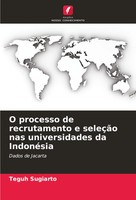 O Processo De Recrutamento E SeleçãO Nas Universidades Da IndonéSia Sugiarto